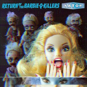 Sator - Return Of The Barbie-q-killers  CD